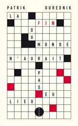 La fin du monde n'aurait pas eu lieu - Patrik Ourednik