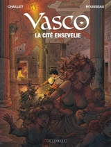 Vasco. Vol. 26. La cité ensevelie - Dominique Rousseau