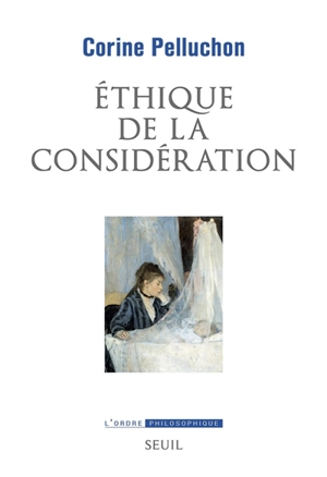 Ethique de la considération - Corine Pelluchon