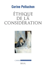 Ethique de la considération - Corine Pelluchon