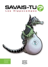 Les hippocampes - Alain M. Bergeron