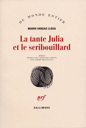 La tante Julia et le scribouillard - Mario Vargas Llosa