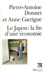 Japon, la fin d'une économie - Pierre-Antoine Donnet
