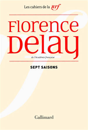 Sept saisons : chroniques théâtrales, 1978-1985 - Florence Delay