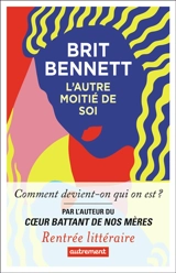 L'autre moitié de soi - Brit Bennett
