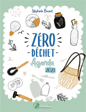 Zéro déchet : agenda 2021 - Stéphanie Bouvet