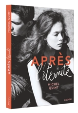 L'éternité, Livie, l'éternité. Vol. 2. Après l'éternité - Michel Quint
