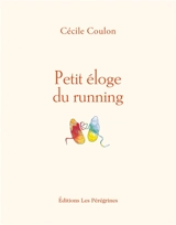 Petit éloge du running - Cécile Coulon