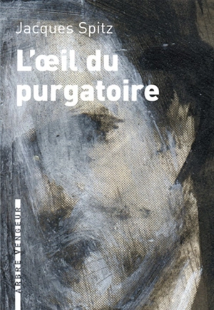 L'oeil du purgatoire - Jacques Spitz