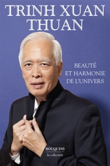 Beauté et harmonie de l'Univers - Xuan Thuan Trinh