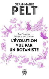 L'évolution vue par un botaniste - Jean-Marie Pelt