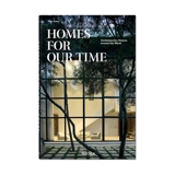 Homes for our time : contemporary houses around the world. Homes for our time : zeitgenössische Häuser aus aller Welt. Homes for our time : maisons contemporaines autour du monde - Philip Jodidio