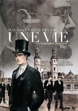 Une vie : Winston Smith, 1903-1984 : la biographie retrouvée. Vol. 2. 1917-1921, King's scholar - Christian Perrissin