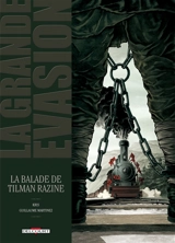 La grande évasion. La balade de Tilman Razine - Kris