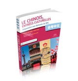 Le chinois, entrées culturelles : préparation aux épreuves du bac - Florence Hu-Sterk