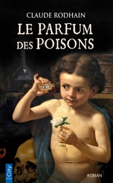 Le parfum des poisons - Claude Rodhain