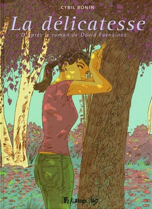 La délicatesse - Cyril Bonin