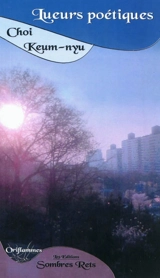 Lueurs poétiques - Keum-nyu Choi
