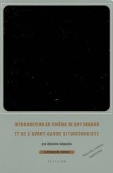Introduction au cinéma de Guy Debord et de l'avant-garde situationniste - Antoine Coppola