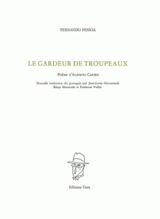 Le gardeur de troupeaux : poème d'Alberto Caeiro : avec des variantes inédites - Fernando Pessoa