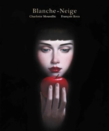 Blanche-Neige - Charlotte Moundlic