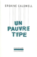 Un pauvre type - Erskine Caldwell