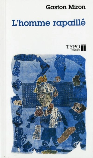 L'homme rapaillé - Gaston Miron