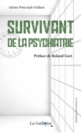 Survivant de la psychiatrie - Adrien Potocnjak-Vaillant