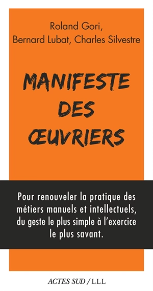 Manifeste des oeuvriers - Roland Gori