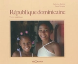 République dominicaine : terre métisse - Catherine Bardon