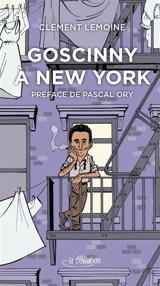 Goscinny à New York - Clément Lemoine
