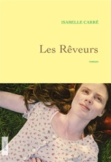 Les rêveurs - Isabelle Carré