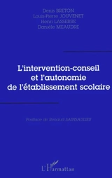 L'intervention-conseil et l'autonomie de l'établissement scolaire