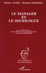 Le Manager et le sociologue - Norbert Alter