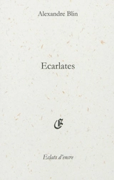 Ecarlates - Alexandre Blin