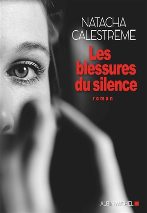 Les blessures du silence - Natacha Calestrémé