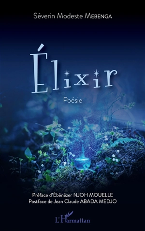 Elixir - Séverin Modeste Mebenga Ekomba
