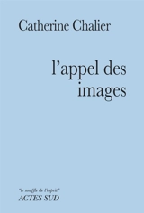 L'appel des images - Catherine Chalier