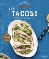Les tacos : faciles et sympa à partager ! - Zoé Armbruster