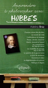 Apprendre à philosopher avec Hobbes - Adelino Braz
