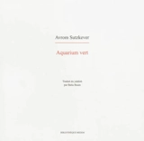 Aquarium vert : récits brefs - Avrom Sutzkever