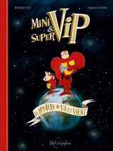 Mini & Supervip : le mystère du va-et-vient - Bruno Bozzetto