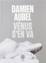 Vénus s'en va - Damien Aubel