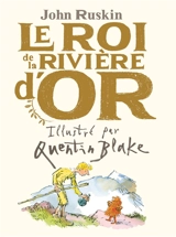 Le roi de la rivière d'or - John Ruskin