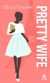Pretty wife - Cécile Chomin