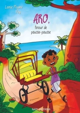 Aro, tireur de pousse-pousse - Lénie Plume