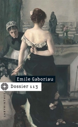 Le dossier 113 - Emile Gaboriau