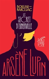 Le secret d'Eunerville : Arsène Lupin - Pierre Boileau