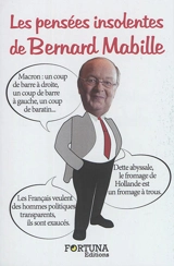 Les pensées insolentes de Bernard Mabille - Bernard Mabille