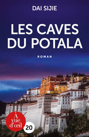 Les caves du Potala - Sijie Dai